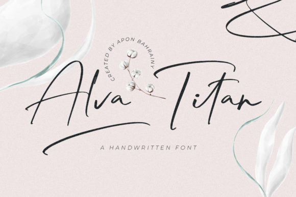 Alva Titan: A Fresh Handwritten Font for Modern Campaigns