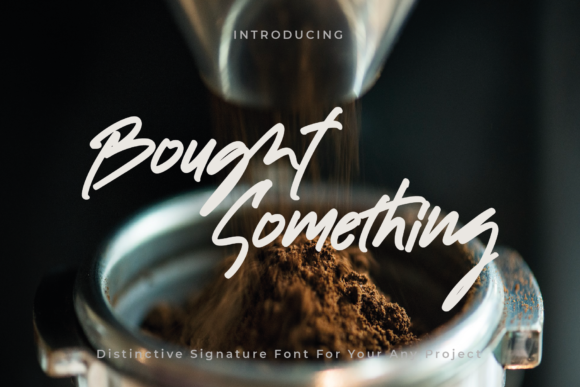 Bought Something: A Handwritten Font for Relaxed Editorial Design