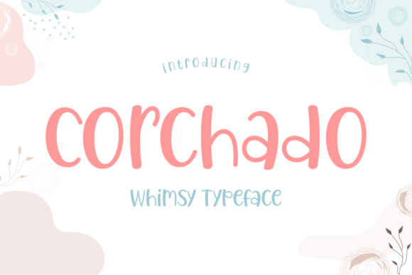 Corchado: A Sweet Handwritten Font for Editorial Design