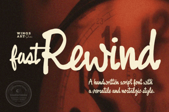 Fast Rewind: The Script Handwritten Typeface for Clearer Campaign Messaging