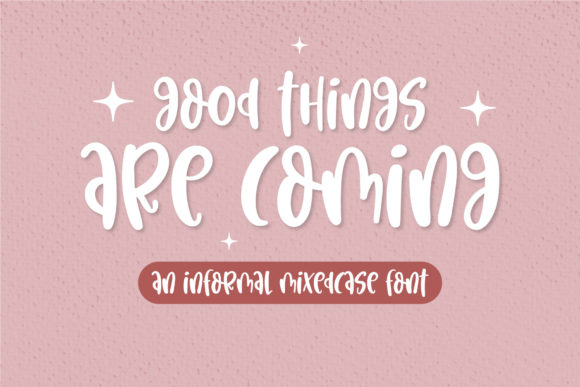 Good Things Are Coming: A Whimsical Handwritten Font Review for Modern Branding