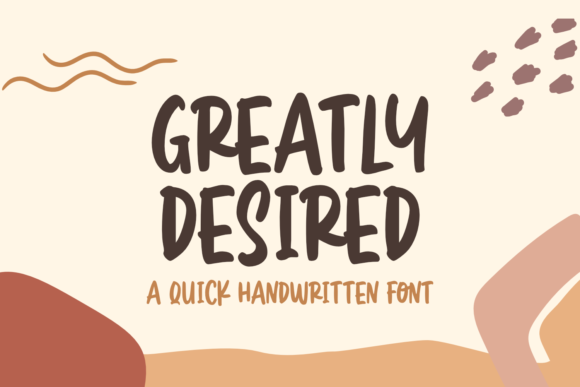 Greatly Desired: A Handwritten Font for Modern Editorial Design