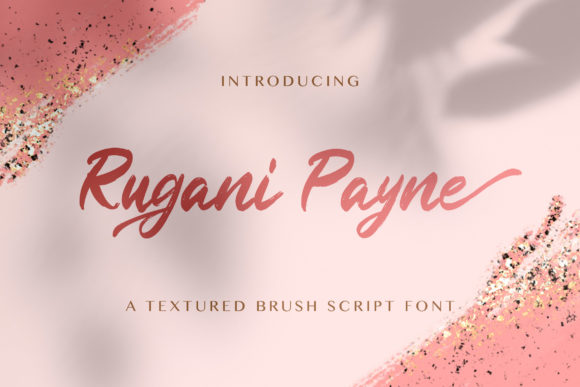 Rugani Payne: A Textured Hand Brush Font for Authentic Branding