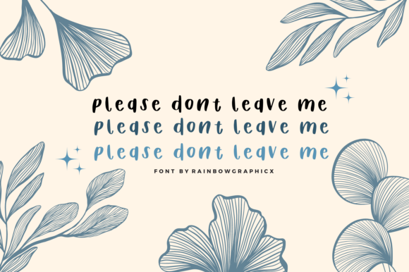 Why Please Don t Leave Me Is the Perfect Handwritten Font for Your Brand